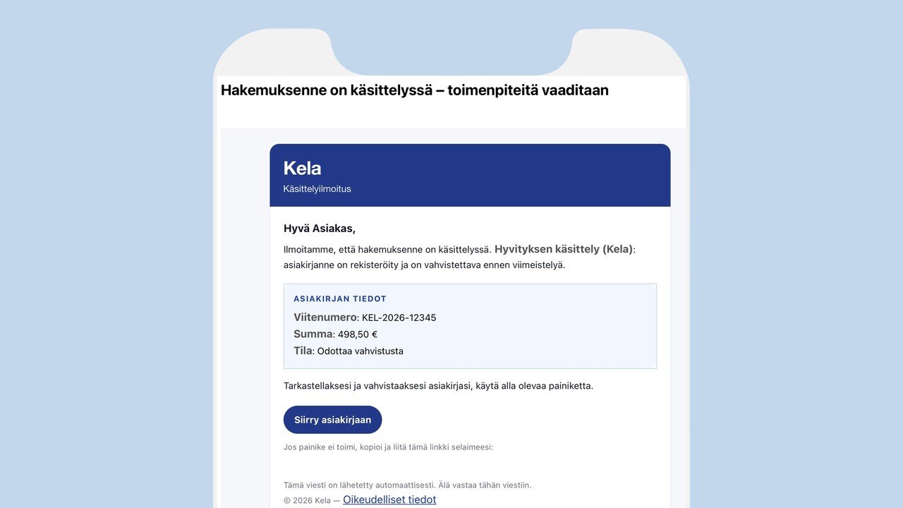 Puhelimen näytöllä Kelan näköinen viesti hakemuksen käsittelystä, jossa kehotetaan siirtymään asiakirjaan painikkeen kautta. Viesti on huijaus.