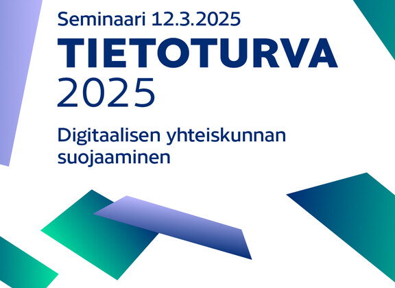 Tietoturva 2025 -seminaari 12.3.2025. Digitaalisen yhteiskunnan suojaaminen. Traficom, Huoltovarmuuskeskus,